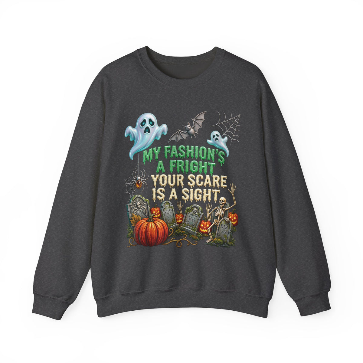 Halloween Ghost Crewneck Sweatshirt — "My Fashion's a Fright, Your Scare Is a Sight"