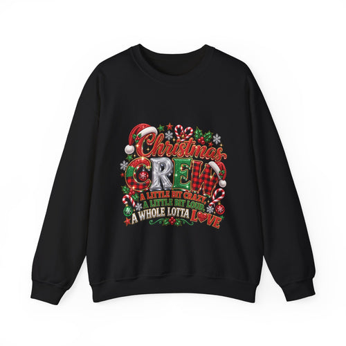 Christmas Crew Sweatshirt – "A Little Bit Crazier, A Little Bit Louder, Whole Lotta Love" Holiday Sweater