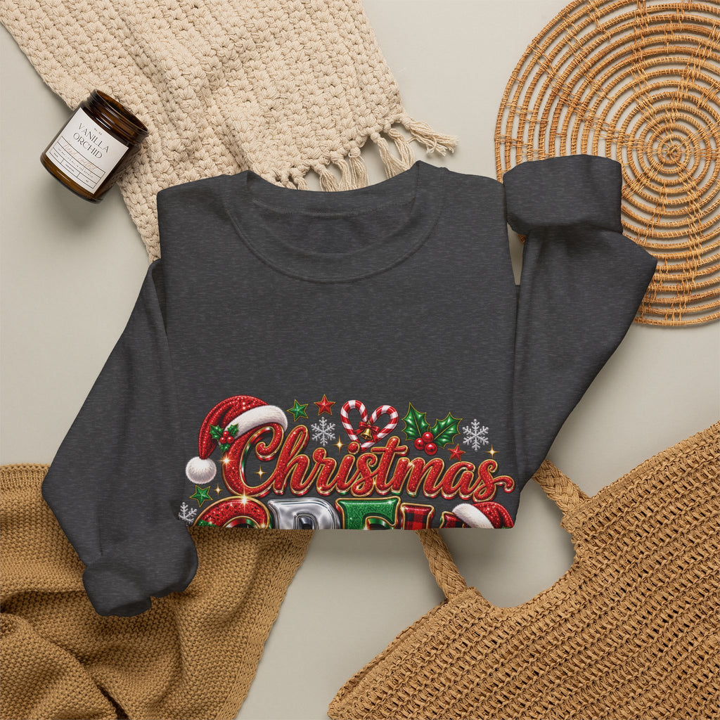 Christmas Crew Sweatshirt – "A Little Bit Crazier, A Little Bit Louder, Whole Lotta Love" Holiday Sweater